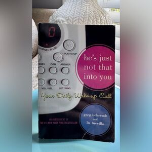 “He’s Just Not That Into You: Your Daily Wake-Up Call!”